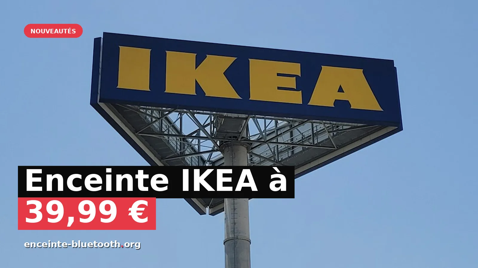 Enceinte NATTBAD IKEA à 39,99 € : qualité audio pour la rentrée — photo Anirudh Chavali