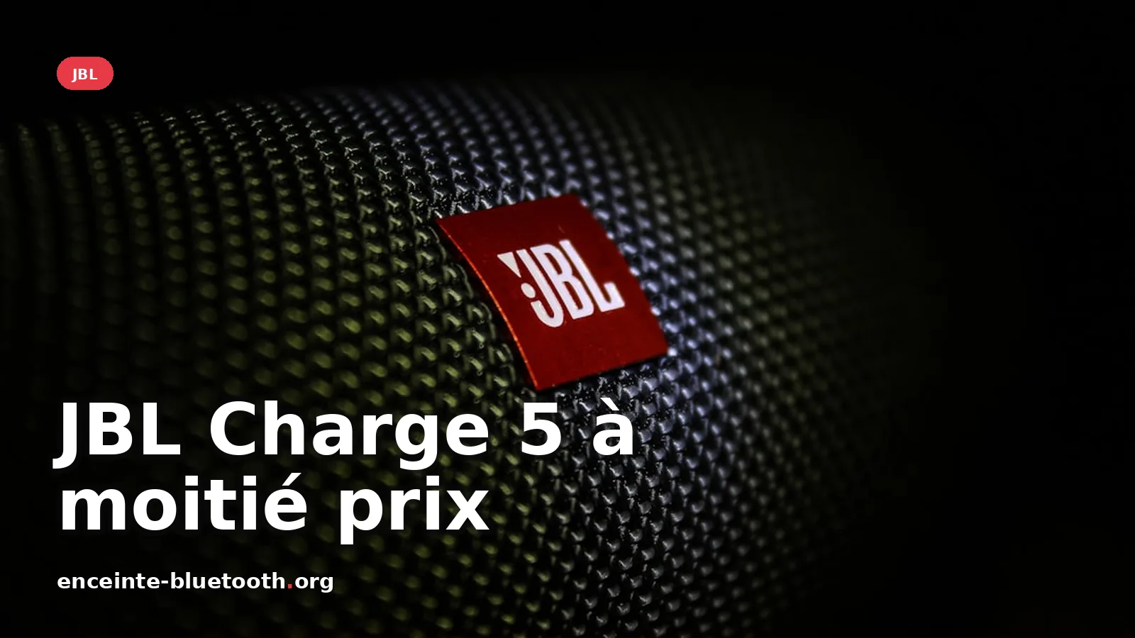 JBL Charge 5 à moitié prix : une occasion à ne pas manquer — photo Ruben Christen