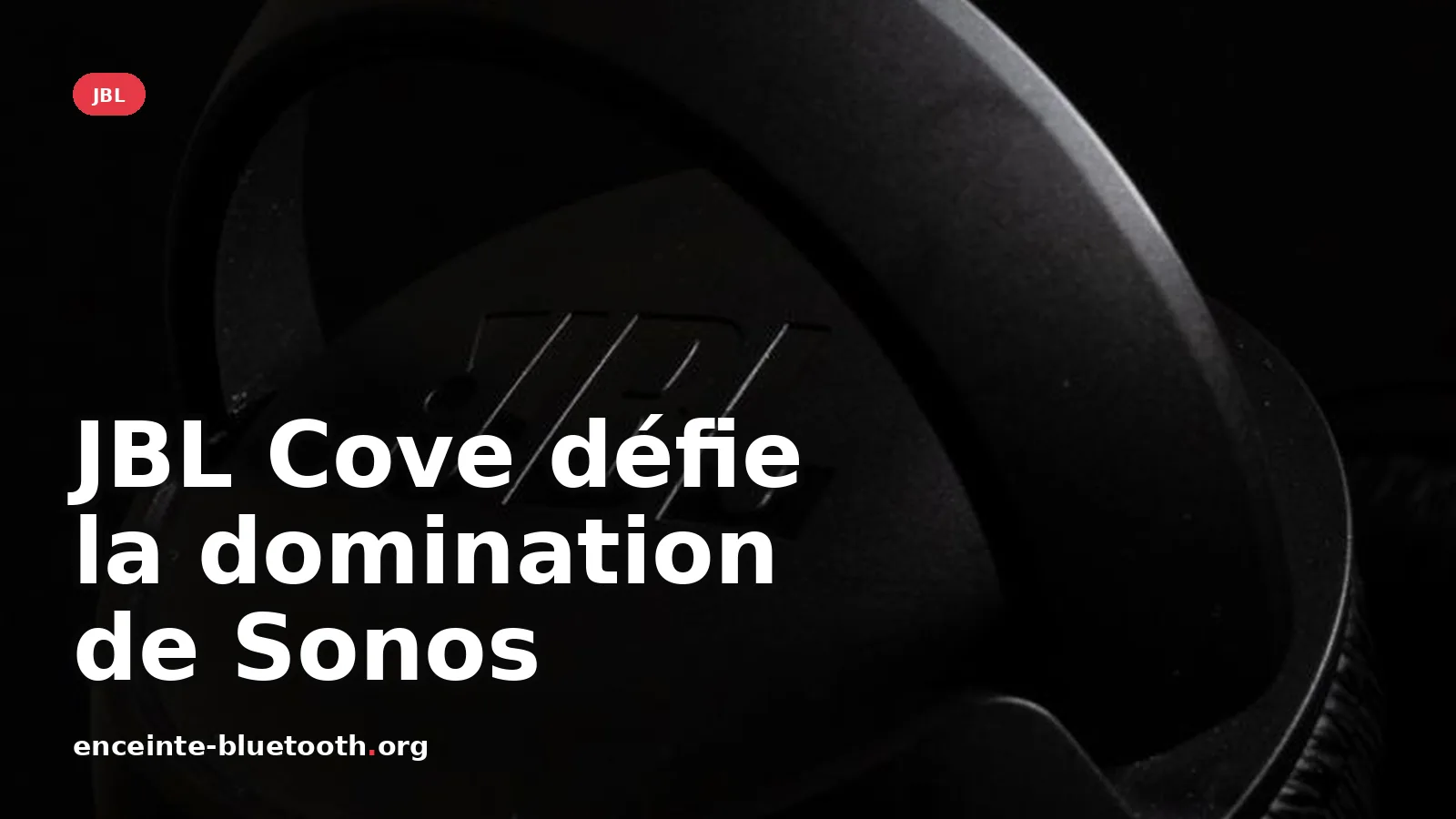 JBL Cove défie Sonos avec son nouveau système audio multiroom — photo Adrian Regeci