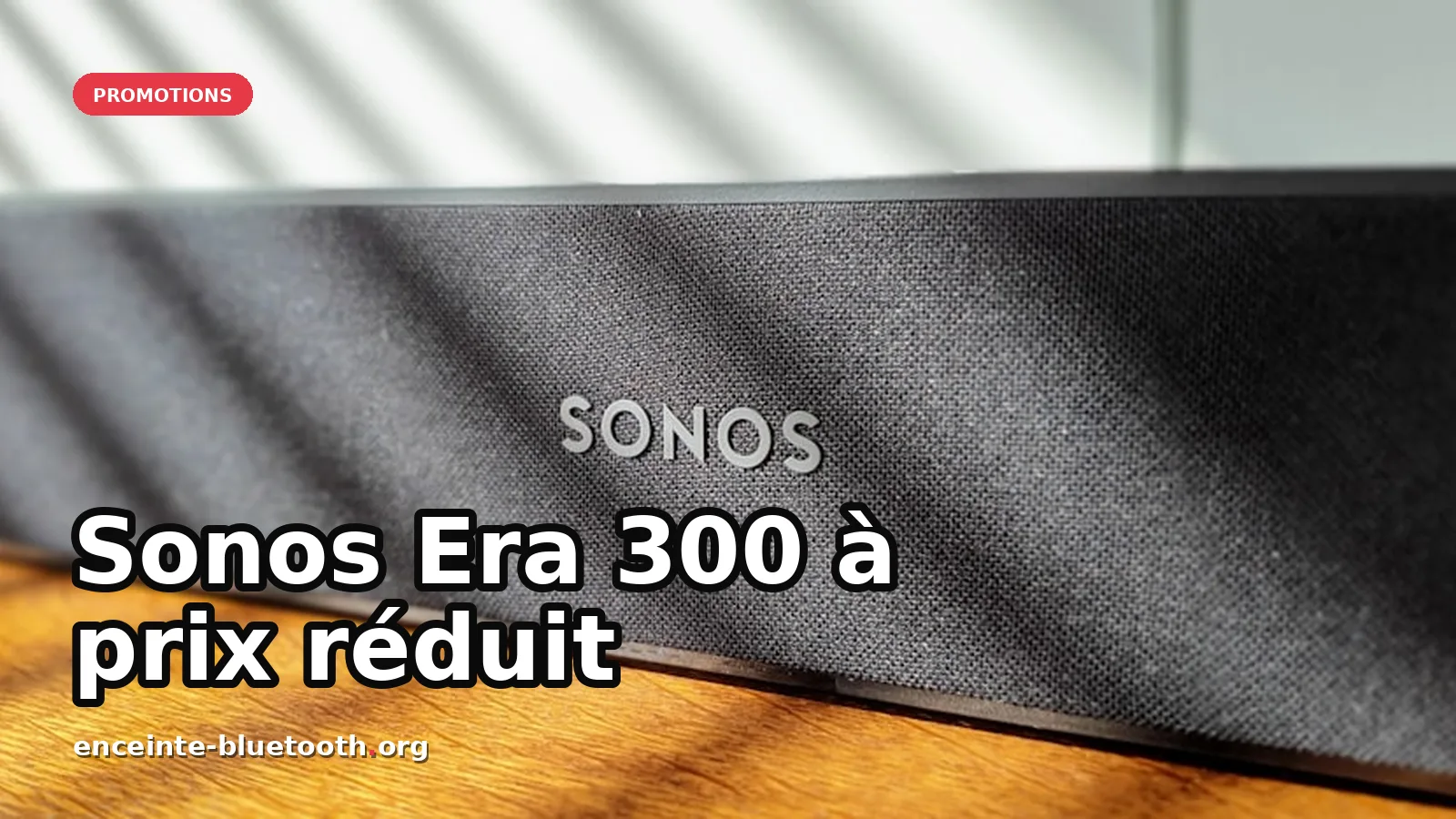 Sonos Era 300 en promotion : le haut-parleur à ne pas manquer — photo Jako Janse van Rensburg